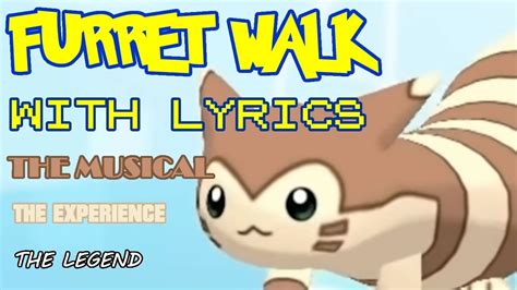 furret walk2 chanel|furret walk with lyrics youtube.